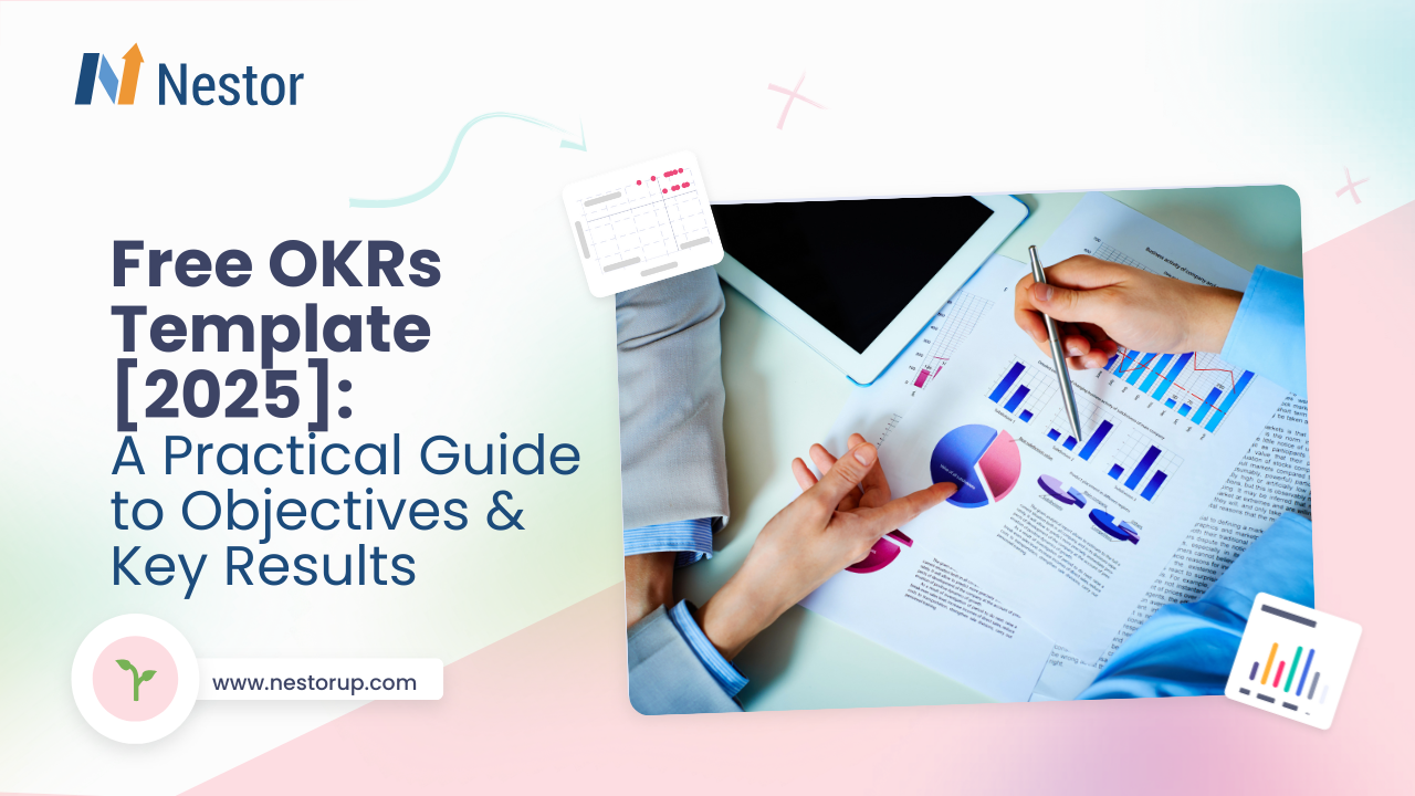 Free OKRs Template [2025]: A Practical Guide to Objectives & Key Results