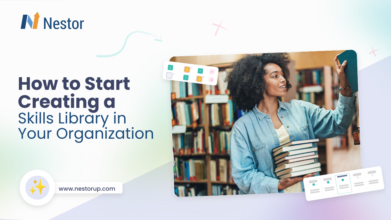 How to Start Creating a Skills Library in Your Organization - Nestor