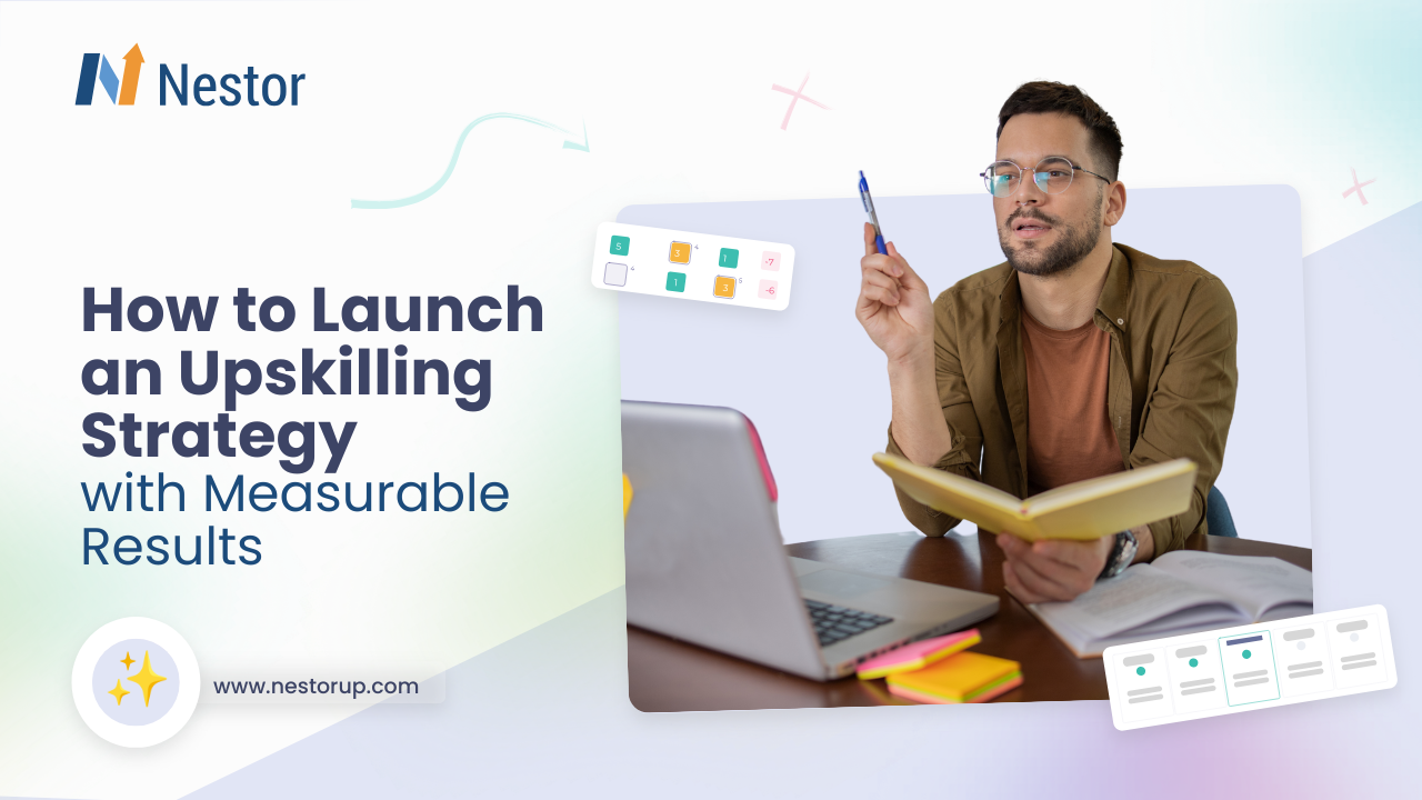 How to Launch an Upskilling Strategy with Measurable Results