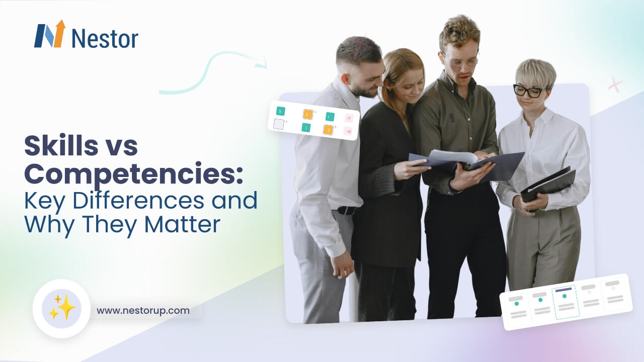 Skills vs Competencies: Key Differences and Why They Matter