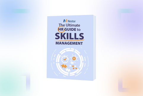 The Ultimate Guide to Skills Management