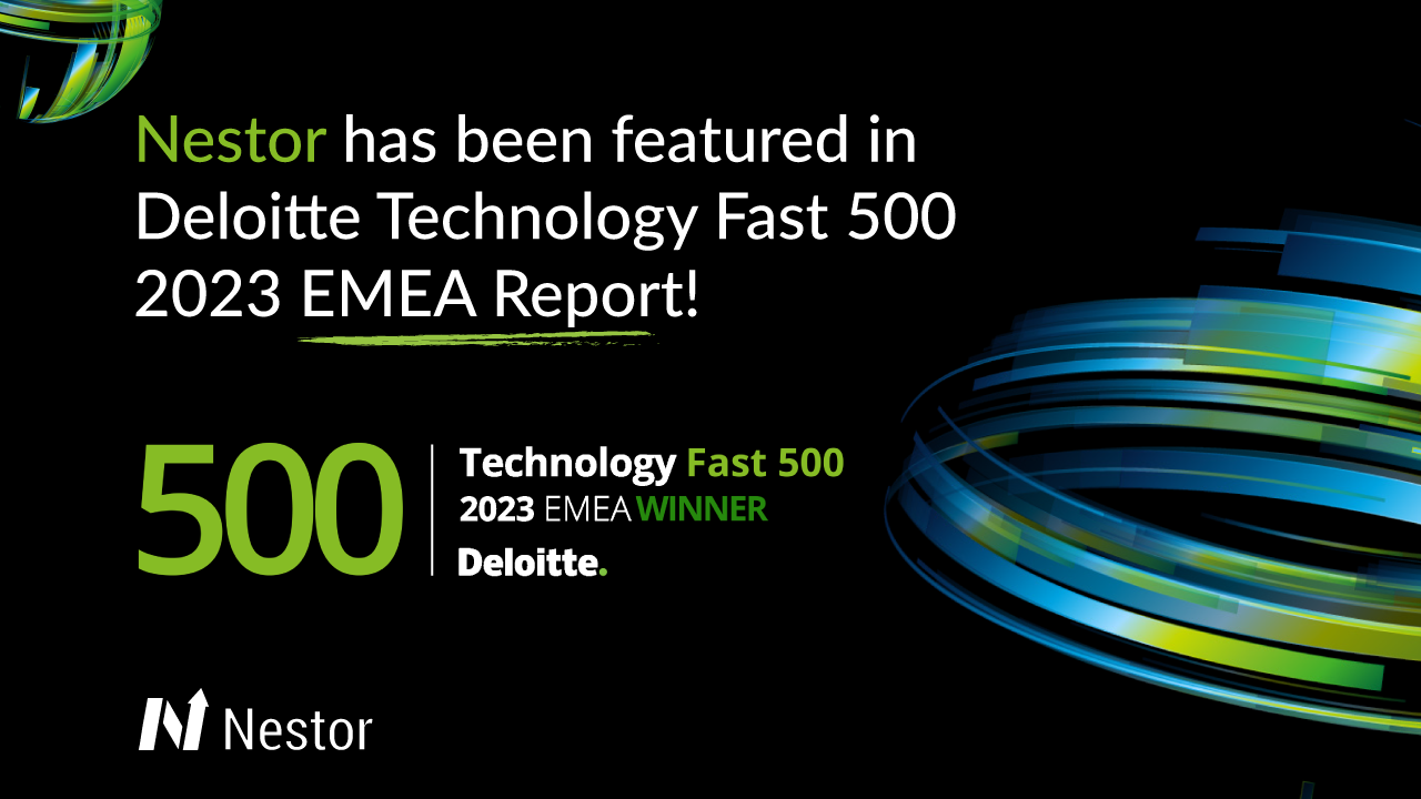 Nestor has been named an EMEA Technology Fast 500 Winner by Deloitte ...